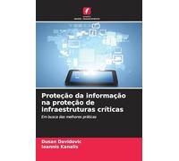 Proteção da informação na proteção de infraestruturas críticas: Em busca das melhores práticas