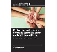 Protección de los niños contra la apatridia en un contexto de conflicto: El caso de la República Democrática del Congo