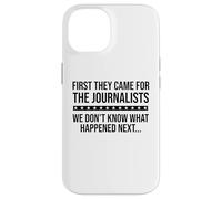 Protect Freedom of Speech First They Came for the Journalist Custodia per iPhone 14