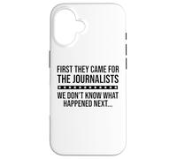 Protect Freedom of Speech First They Came for the Journalist Custodia per iPhone 16