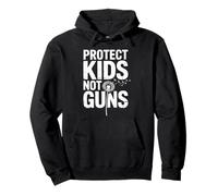 Protect Kids Not Guns Anti Gun Violence Felpa con Cappuccio