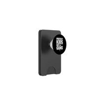 Protect Kids Not Guns Anti Gun Violence PopSockets PopWallet per MagSafe