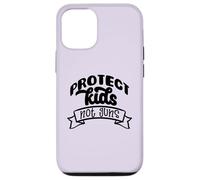 PROTECT KIDS NOT GUNS Meme degli attivisti contro le armi Custodia per iPhone 12/12 Pro