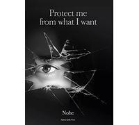 Protect me from what I want