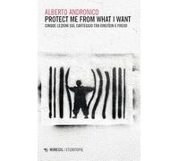 Protect me from what I want. Cinque lezioni sul carteggio tra Einstein e Freud