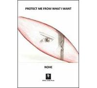 Protect me from what i want. Ediz. italiana