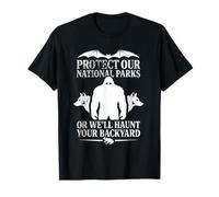 Protect Our National Parks or We'll Haunt Your Backyard Men Maglietta