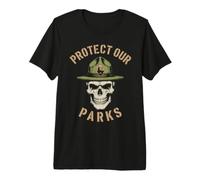 Protect Our Partks! Park Ranger Skull National Parks Maglietta Premium