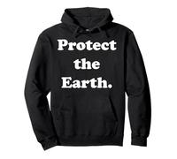 Protect The Earth Environmental Message Conservation Felpa con Cappuccio
