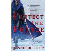 Protect the Prince: A Crown of Shards Novel: 2