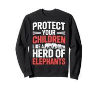 Protect Your Children Like A Herd of Elephants - Felpa