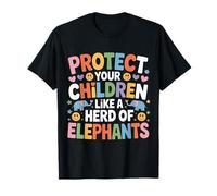 Protect Your Children Like A Herd of Elephants |- Maglietta