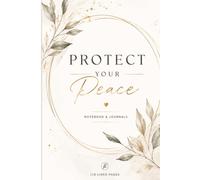 Protect Your Peace Here: 110 Blank Pages | 6x9Inches | Funny Notebook Gift Ideas, Sarcastic Saying Work Gag Gift for, Girls, Office Employees, Boss, Coworkers, Colleagues, Best Friend