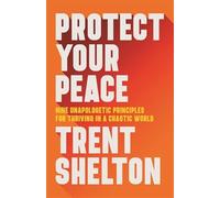 Trent Shelton Protect Your Peace (Tascabile)