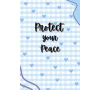 Protect Your Peace Notebook: A 100-Page Lined Journal for Everyday Writing, Notes, and Reflection