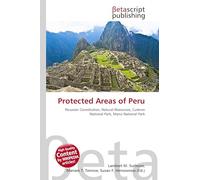 Protected Areas of Peru: Peruvian Constitution, Natural Resources, Cutervo National Park, Manú National Park