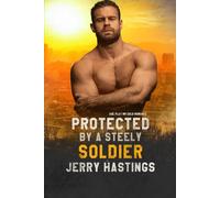 Protected by a Steely Soldier: Age Play MM DDlb Romance: 9