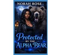 Protected by the Alpha Bear: Black Paranormal Romance