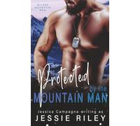 Protected by the Mountain Man