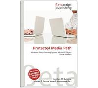 Protected Media Path: Windows Vista, Operating System, Microsoft, Digital Visual Interface
