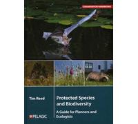 Protected Species and Biodiversity: A Guide for Planners and Ecologists