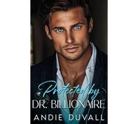 Protecter by D. Billionaire: Off limits, opposites attract, romance