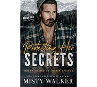 Protecting Her Secrets: A Mountain Man Romance