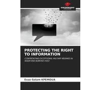 PROTECTING THE RIGHT TO INFORMATION: CONFRONTING EXCEPTIONAL MILITARY REGIMES IN NIGER AND BURKINA FASO