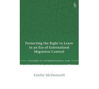 Protecting the Right to Leave in an Era of Externalised Migration Control