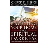 Protecting Your Home from Spiritual Darkness