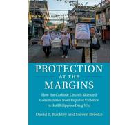 Protection at the Margins: How the Catholic Church Shielded Communities from Populist Violence in the Philippine Drug War
