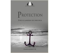 Protection: Être le gardien du précieux