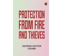 Protection from Fire and Thieves