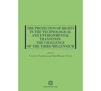 The Protection of Rights in the Technological and Environmental Transition: the Challenge of the Third Millennium