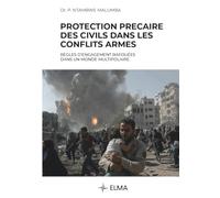 Protection précaire des civils dans les conflits armés: Règles d'engagement bafouées dans un monde multipolaire