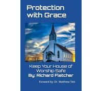 Protection With Grace: Keep Your House of Worship Safe