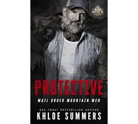 Protective: A Curvy Girl, Age Gap, Mail Order Mountain Man Romance