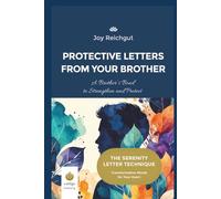 Protective Letters from your Brother: A Brother’s Bond to Strengthen and Protect: 8