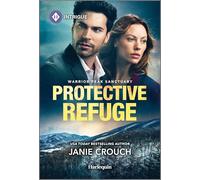 Protective Refuge: A Best Friends Little Sister Romantic Suspense Novel
