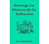 Protege tu Dinero de la Inflación: Estrategias para No Perder Poder Adquisitivo