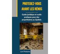Protegez-vous avant les renos: Conseils juridiques et outils pratiques pour des propriétaires québécois