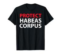 Proteggere Habeas Corpus Maglietta