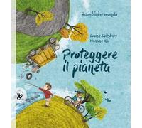 Proteggere il pianeta. Bambini nel mondo