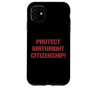 Proteggere la cittadinanza diritto di nascita Supporto immigrazione Custodia per iPhone 11