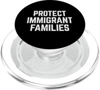 Proteggere le famiglie degli immigrati Diritti Sostegno Uomini Donne Bambini PopSockets PopGrip per MagSafe