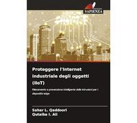 Proteggere l'Internet industriale degli oggetti (IIoT): Rilevamento e prevenzione intelligente delle intrusioni per i dispositivi edge