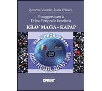 Proteggersi con la Difesa Personale Israeliana KRAV MAGA-KAPAP - 2012
