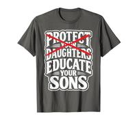 Proteggete Le Vostre Figlie, Educate I Vostri Figli Maglietta