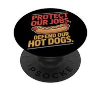 Proteggi i nostri lavori Difendi la nostra giornata lavorativa hot dog PopSockets PopGrip Adesivo