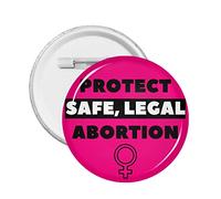 Proteggi l'aborto sicuro e legale Spilla rotonda Bottone Abs ecologico Spille Distintivi Bottone Spilla Distintivo rotondo Medio